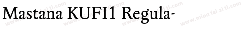 Mastana KUFI1 Regula字体转换